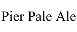PIER PALE ALE trademark