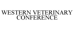 WESTERN VETERINARY CONFERENCE trademark