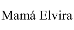 MAMÁ ELVIRA trademark