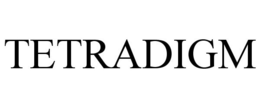 TETRADIGM trademark