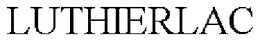 LUTHIERLAC trademark