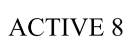 ACTIVE 8 trademark