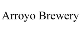 ARROYO BREWERY trademark