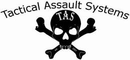 TAS TACTICAL ASSAULT SYSTEMS EST. 2001 trademark