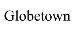 GLOBETOWN trademark