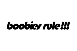 BOOBIES RULE!!! trademark