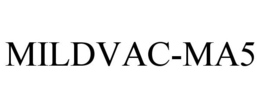MILDVAC-MA5 trademark