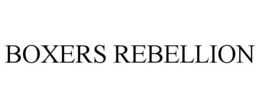 BOXERS REBELLION trademark