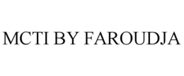 MCTI BY FAROUDJA trademark
