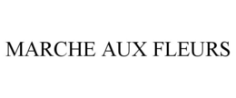 MARCHE AUX FLEURS trademark