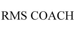 RMS COACH trademark