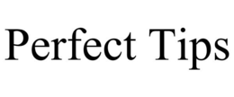 PERFECT TIPS trademark