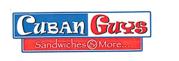 CUBAN GUYS SANDWICHES & MORE... trademark