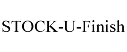 STOCK-U-FINISH trademark