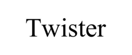 TWISTER trademark