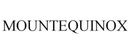 MOUNTEQUINOX trademark