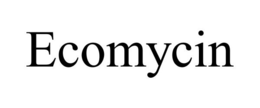 ECOMYCIN trademark