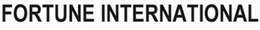 FORTUNE INTERNATIONAL trademark