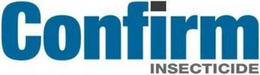 CONFIRM INSECTICIDE trademark