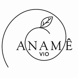 ANAMÊ VIO trademark