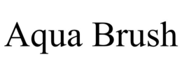 AQUA BRUSH trademark