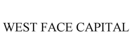 WEST FACE CAPITAL trademark