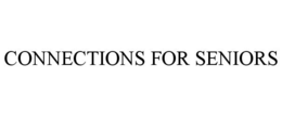 CONNECTIONS FOR SENIORS trademark