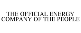 THE OFFICIAL ENERGY COMPANY OF THE PEOPLE trademark