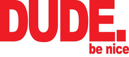 DUDE. BE NICE trademark