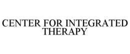 CENTER FOR INTEGRATED THERAPY trademark