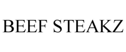 BEEF STEAKZ trademark