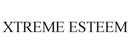 XTREME ESTEEM trademark