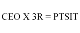 CEO X 3R = PTSIT trademark