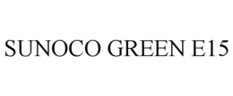 SUNOCO GREEN E15 trademark