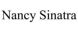 NANCY SINATRA trademark