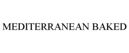 MEDITERRANEAN BAKED trademark