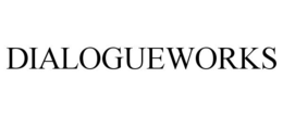 DIALOGUEWORKS trademark