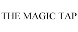 THE MAGIC TAP trademark