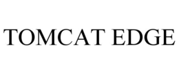 TOMCAT EDGE trademark
