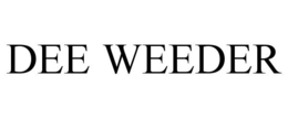 DEE WEEDER trademark
