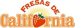 FRESAS DE CALIFORNIA trademark
