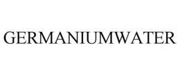 GERMANIUMWATER trademark