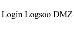 LOGIN LOGSOO DMZ trademark
