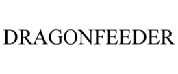 DRAGONFEEDER trademark