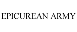 EPICUREAN ARMY trademark