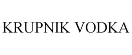 KRUPNIK VODKA trademark