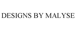 DESIGNS BY MALYSE trademark
