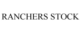 RANCHERS STOCK trademark