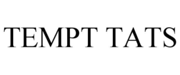 TEMPT TATS trademark