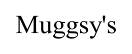 MUGGSY'S trademark